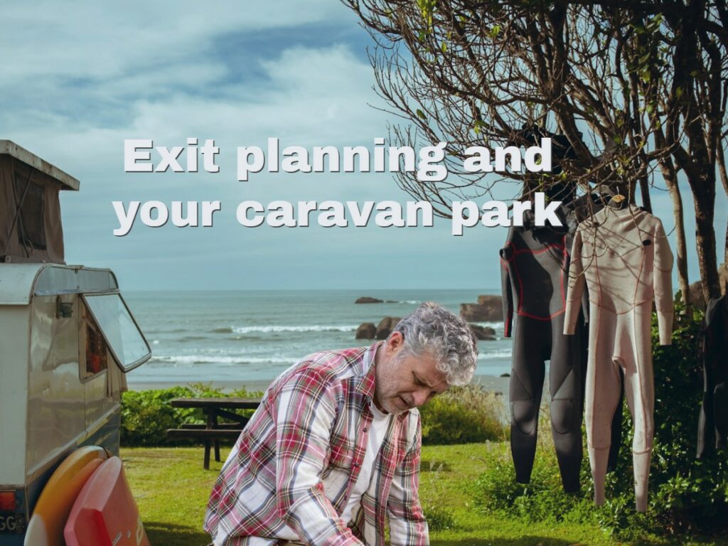 Caravan Park Exit planning